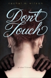 Don't Touch, Wilson, Rachel M.