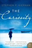 The Curiosity: A Novel, Kiernan, Stephen P.