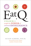 Eat Q: Unlock the Weight-Loss Power of Emotional Intelligence, Albers, Susan