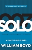 Solo: A James Bond Novel, Boyd, William