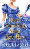 There's Something About Lady Mary: A Summersby Tale, Barnes, Sophie