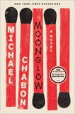 Moonglow: A Novel, Chabon, Michael