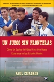 Un juego sin fronteras: Como un equipo de futbol crea una nueva esperanza en los Estados Unidos, Cuadros, Paul