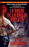 La Noche de la Bruja Muerta, Harrison, Kim