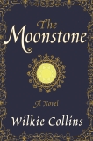 The Moonstone: A Novel, Collins, Wilkie