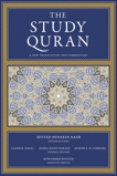 The Study Quran: A New Translation and Commentary, Nasr, Seyyed Hossein & Dagli, Caner K. & Dakake, Maria Massi & Lumbard, Joseph E.B. & Rustom, Mohammed