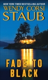 Fade to Black, Staub, Wendy Corsi