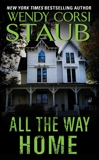 All the Way Home, Staub, Wendy Corsi