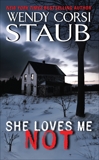 She Loves Me Not, Staub, Wendy Corsi
