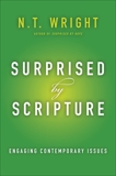 Surprised by Scripture: Engaging Contemporary Issues, Wright, N. T.