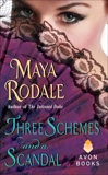 Three Schemes and a Scandal: A Novella, Rodale, Maya