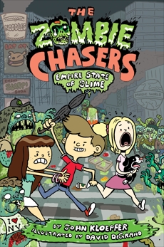 The Zombie Chasers #4: Empire State of Slime, Kloepfer, John