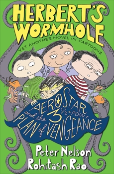 Herbert's Wormhole: AeroStar and the 3 1/2-Point Plan of Vengeance, Nelson, Peter