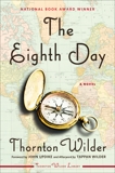 The Eighth Day: A Novel, Wilder, Thornton