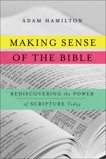 Making Sense of the Bible: Rediscovering the Power of Scripture Today, Hamilton, Adam