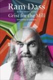 Grist for the Mill: Awakening to Oneness, Levine, Stephen & Dass, Ram