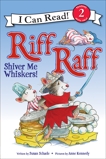 Riff Raff: Shiver Me Whiskers!, Schade, Susan