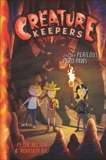 Creature Keepers and the Perilous Pyro-Paws, Nelson, Peter