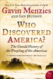 Who Discovered America?: The Untold History of the Peopling of the Americas, Menzies, Gavin & Hudson, Ian