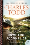 An Unwilling Accomplice: A Bess Crawford Mystery, Todd, Charles