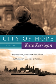 City of Hope: A Novel, Kerrigan, Kate