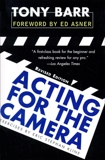 Acting for the Camera: Revised Edition, Barr, Tony