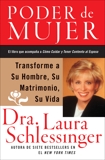 Poder de Mujer: Transforme a Su Hombre, Su Matrimonio, Su Vida, Schlessinger, Dr. Laura