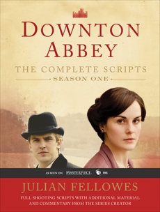 Downton Abbey Script Book Season 1, Fellowes, Julian