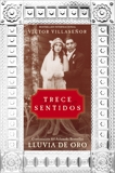 Trece Sentidos, Villasenor, Victor