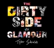 The Dirty Side of Glamour, Shields, Tyler