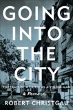 Going into the City: Portrait of a Critic as a Young Man, Christgau, Robert