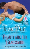 Beauty and the Blacksmith: A Spindle Cove Novella, Dare, Tessa