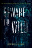 Beware the Wild, Parker, Natalie C.