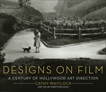 Designs on Film: A Century of Hollywood Art Direction, Whitlock, Cathy