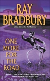 One More for the Road, Bradbury, Ray