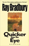 Quicker Than the Eye, Bradbury, Ray