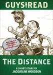 Guys Read: The Distance: A Short Story from Guys Read: The Sports Pages, Woodson, Jacqueline