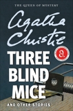Three Blind Mice and Other Stories, Christie, Agatha