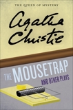 The Mousetrap and Other Plays, Christie, Agatha