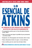 Lo Esencial de Atkins: Un programa de dos semanas para comenzar un estilo de vida bajo en carbohidratos, Atkins Health & Medical Information Serv