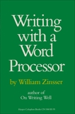 Writing with a Word Processor, Zinsser, William