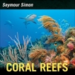 Coral Reefs, Simon, Seymour