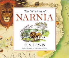 The Wisdom of Narnia, Lewis, C. S.
