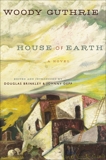 House of Earth: A Novel, Guthrie, Woody