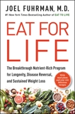 Eat for Life: The Breakthrough Nutrient-Rich Program for Longevity, Disease Reversal, and Sustained Weight Loss, Fuhrman, Joel