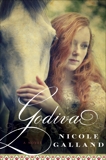 Godiva: A Novel, Galland, Nicole
