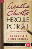 Hercule Poirot: The Complete Short Stories: A Hercule Poirot Collection with Foreword by Charles Todd, Christie, Agatha