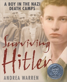 Surviving Hitler: A Boy In The Nazi Death Camps, Warren, Andrea