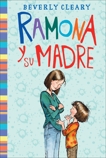 Ramona y su madre: Ramona and Her Mother (Spanish edition), Cleary, Beverly