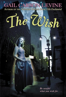 The Wish, Levine, Gail Carson